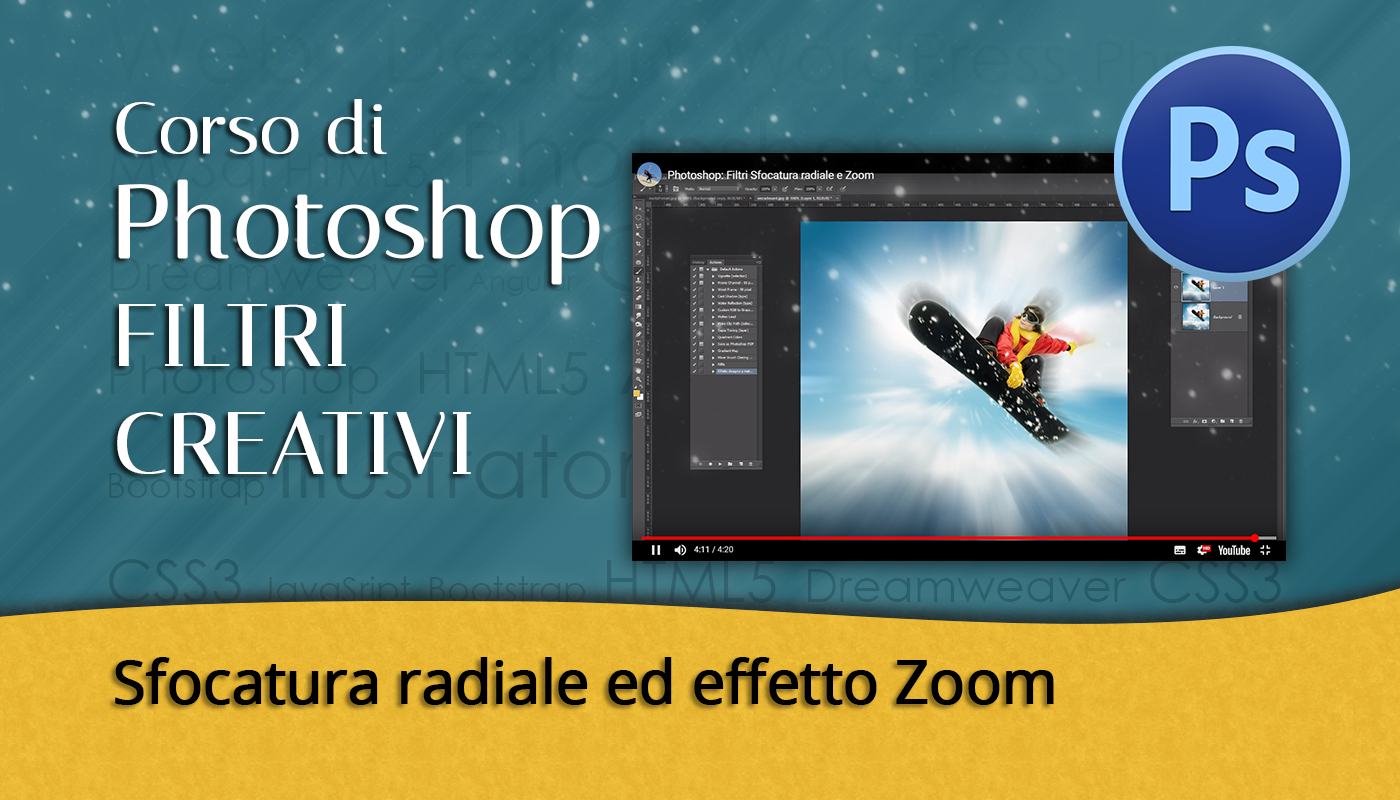 Tutorial Photoshop - Filtri Sfocatura radiale e Zoom Creativo