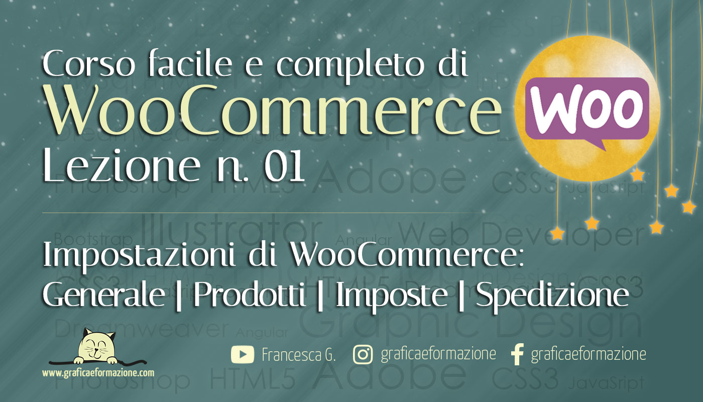 WOOCOMMERCE CORSO GRATUITO E COMPLETO primi settaggi e impostazioni