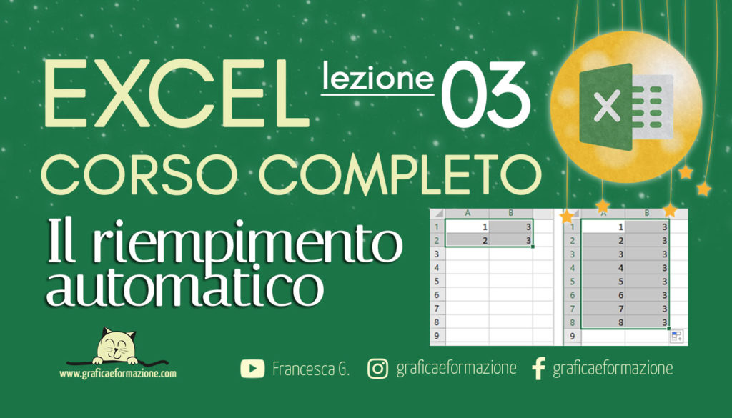 03 EXCEL CORSO COMPLETO: il Riempimento Automatico