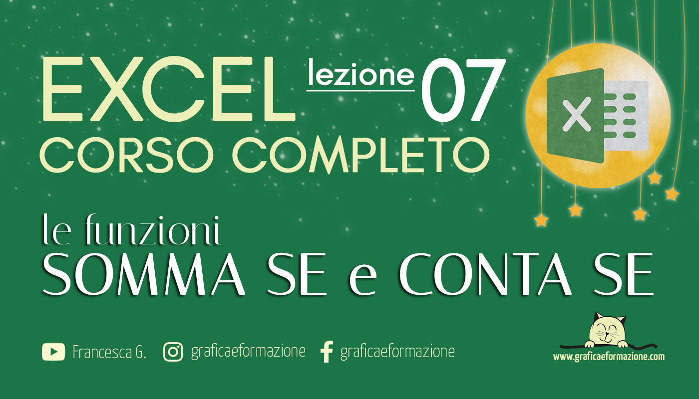 EXCEL CORSO COMPLETO: le funzioni SOMMA SE e CONTA SE