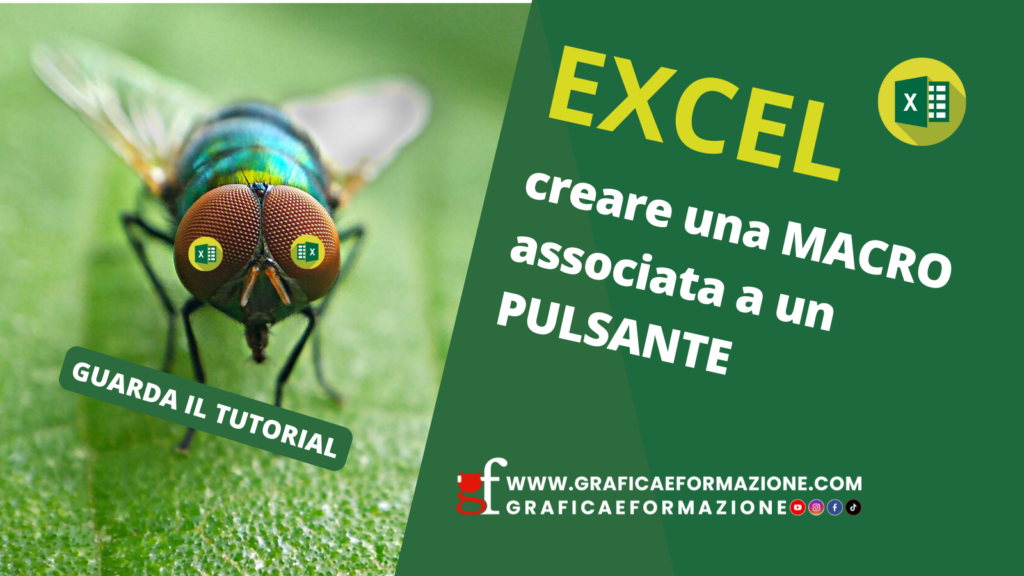 creare una MACRO associata a un PULSANTE